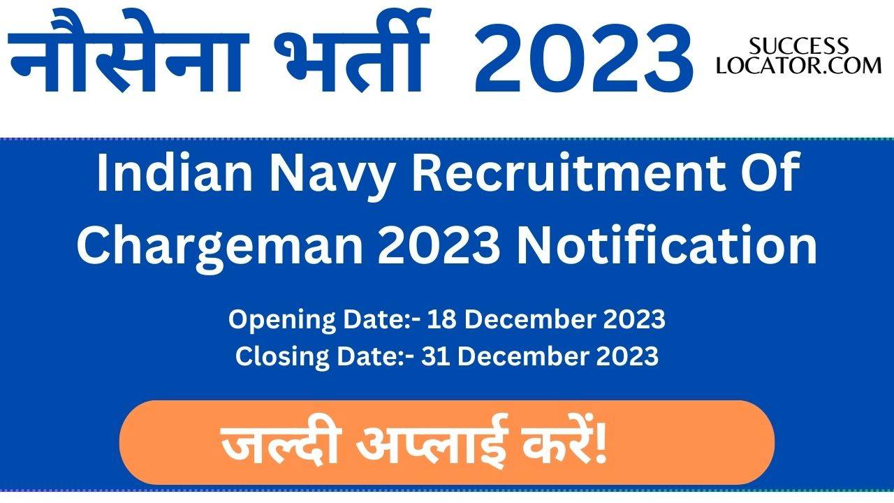 Indian Navy Recruitment Of Chargeman 2023